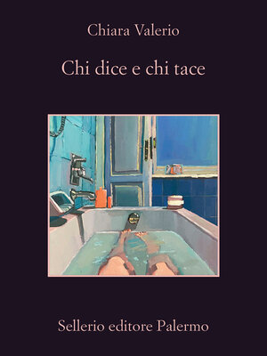 cover image of Chi dice e chi tace